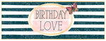 LONG Greeting Card (Birthday) - Birthday Love