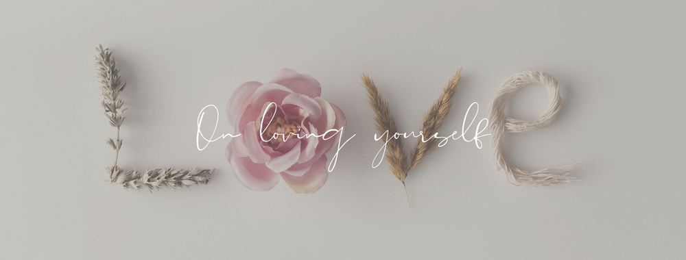 On Loving Yourself