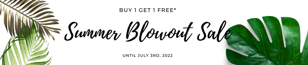 Summer Blowout Sale is ON!
