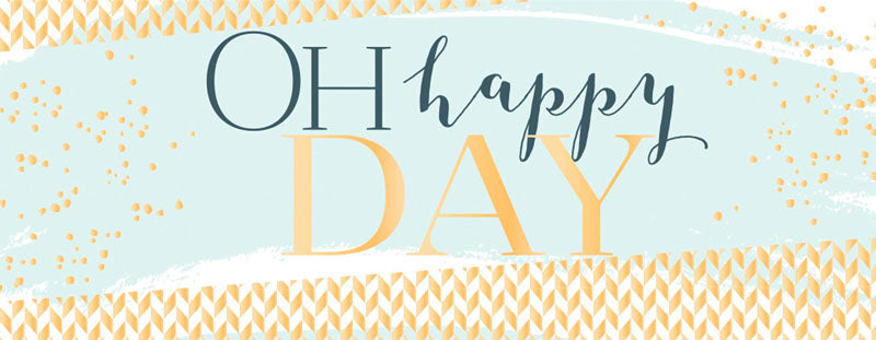 LONG Greeting Card (All Occasions) - Oh Happy Day