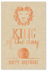 Greeting Card (Birthday) - King of the Day LION