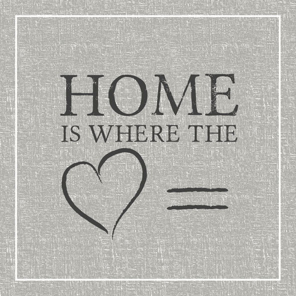 Lunch Napkin - Home is where the heart is GREY
