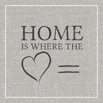 Lunch Napkin - Home is where the heart is GREY